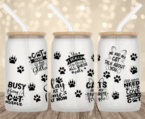 Cat Mom Sayings UV Transfer for 16 oz Glass Can