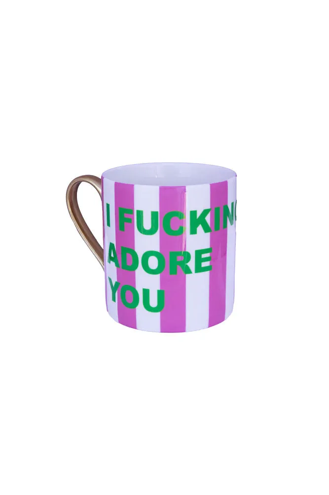 I Fucking Adore You Stripe Mug